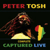 Peter Tosh: Complete Captured Live, Peter Tosh
