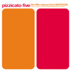 The Fifth Release from Matador, Pizzicato Five