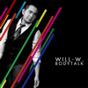 Bodytalk, Will-W.