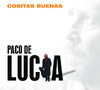 Cositas Buenas (Edicion Limitada), Paco de Lucía