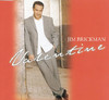 Valentine, Jim Brickman