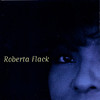 Roberta, Roberta Flack