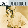 20th Century Masters - The Millennium Collection: The Best of Roger Miller, Roger Miller