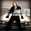 Just Got Started Lovin' You - Single, James Otto