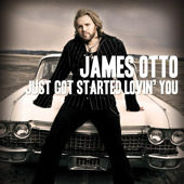 Just Got Started Lovin' You - Single, James Otto
