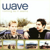 Nothing As It Seems, Wave