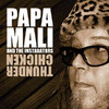 Thunder Chicken, Papa Mali & The Instagators