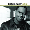 Gold, Brian McKnight
