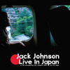 Jack Johnson: Live In Japan, Jack Johnson