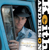 Three Chord Country and American Rock & Roll, Keith Anderson