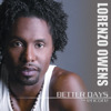 Better Days: The Encore, Lorenzo Owens