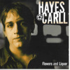 Flowers and Liquor, Hayes Carll
