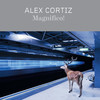 Magnifico, Alex Cortiz