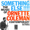 Something Else!!! - The Music of Ornette Coleman (Remastered)