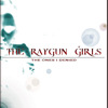 The Ones I Denied, The Raygun Girls