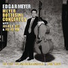 Meyer: Double Bass Concerto, Double Concerto - Bottesini: Double Bass Concerto No. 2, Grand Duo Concertant, Edgar Meyer