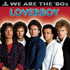 We Are the '80s, Loverboy