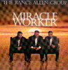 Miracle Worker, The Rance Allen Group