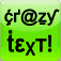 Crazy Text For Creative SMS&EMAIl Texting!!