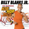 Billy Blanks Jr. Fitness: Fat Burning Hip Hop Mix