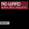 Black Jack / Roulette - Single, Re-Ward