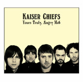 Yours Truly, Angry Mob (Deluxe Edition) album Kaiser Chiefs