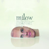Milow, Milow