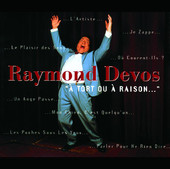 À tort ou à raison, Raymond Devos