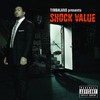 Shock Value (Bonus Track Version), Timbaland