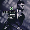 There's Nothing Like This, Omar