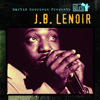 Martin Scorsese Presents the Blues: J.B. Lenoir, J.B. Lenoir