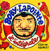Boby Lapointe : L'intégrale, Boby Lapointe