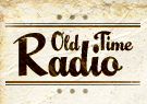 Old Time Radio