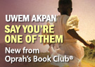 Uwem Akpan Say You're One of Them (Abridged  Fiction)