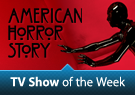 TV Show of the Week: American Horror Story