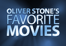 Oliver Stone's Favorite Movies