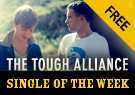 The Tough Alliance Neo Violence - Single of the Week