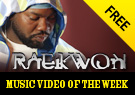 Music Video of the Week: Raekwon
