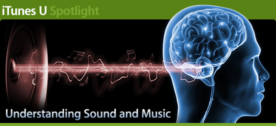 iTunes U Spotlight: Understanding Sound and Music
