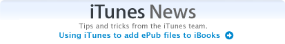 iTunes News: Using iTunes to add ePub files to iBooks.