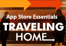 App Store Essentials: Traveling Home