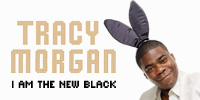 showcase PL Tracy Morgan I Am the New Black