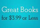 Great Books for $3.99 or Less