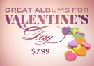 Great Albums for Valentine's Day - $7.99