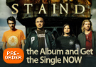 Staind Pre-Order
