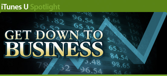 iTunes U Spotlight: Get Down to Business