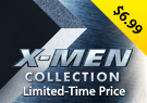 X-Men Collection - $6.99 for a Limited Time