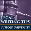 Legal Writing Tips - Suffolk University