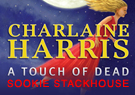 Charlaine Harris A Touch of Dead: Sookie Stackhouse: The Complete Stories (Unabridged)
