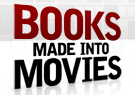 Books Made Into Movies